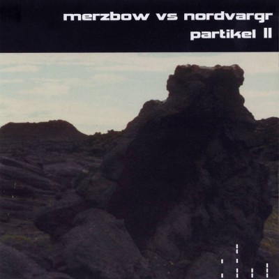 Merzbow / Nordvargr - Partikel II cover art