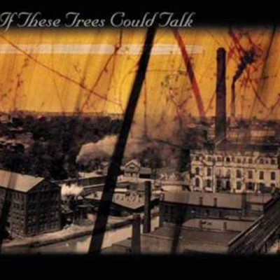 If These Trees Could Talk - If These Trees Could Talk cover art