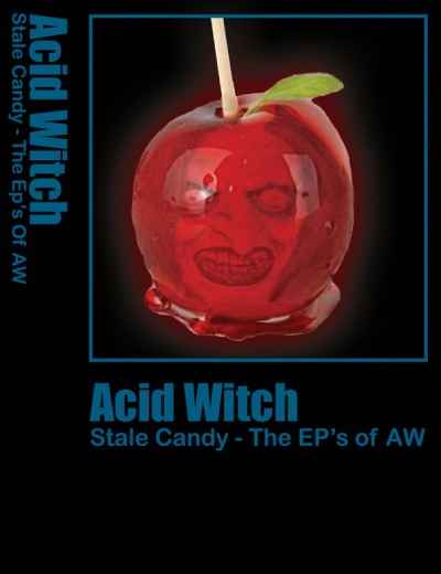 Acid Witch - Stale Candy - The Ep's of AW cover art