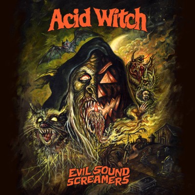 Acid Witch - Evil Sound Screamers cover art