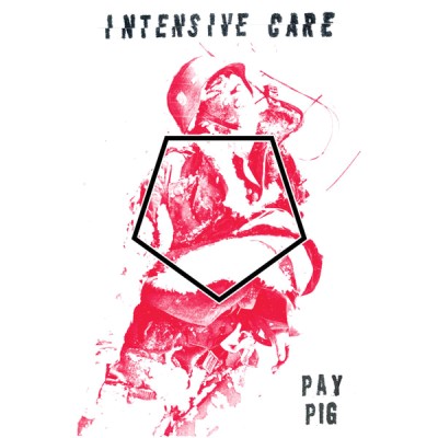 Intensive Care - Pay Pig cover art