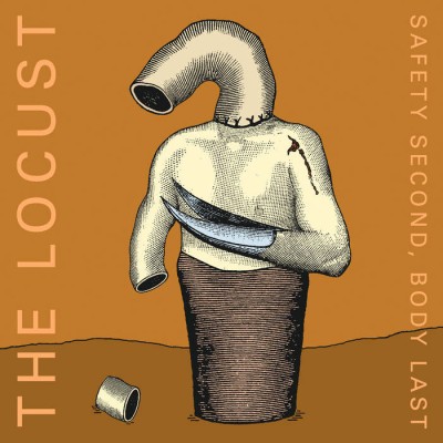 The Locust - Safety Second, Body Last cover art