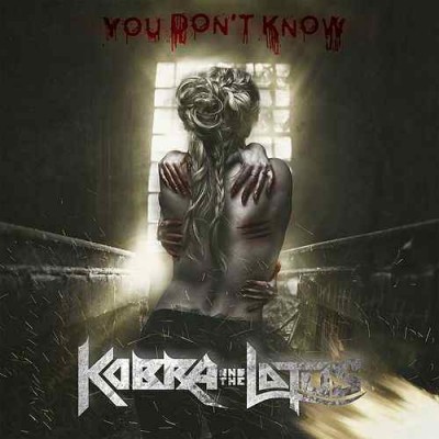 Kobra and the Lotus - You Don't Know cover art