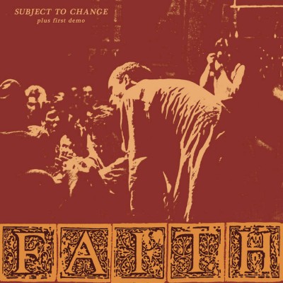 Faith - Subject to Change Plus First Demo cover art
