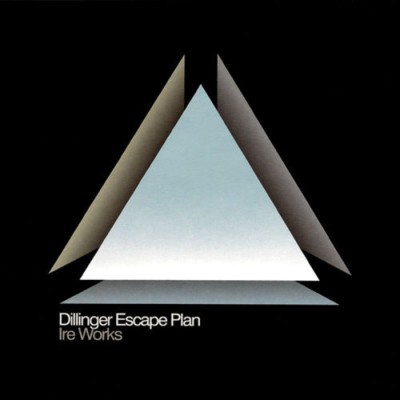 The Dillinger Escape Plan - Ire Works cover art