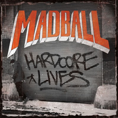 Madball - Hardcore Lives cover art