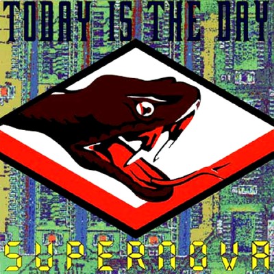 Today Is the Day - Supernova cover art