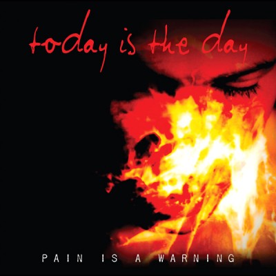 Today Is the Day - Pain Is a Warning cover art Today Is the Day - Pain Is a Warning cover art