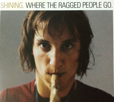 Shining - Where the Ragged People Go cover art