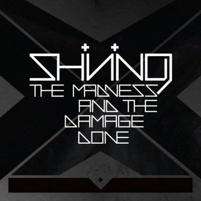 Shining - The Madness and the Damage Done cover art Shining - The Madness and the Damage Done cover art