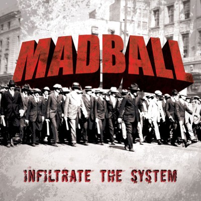 Madball - Infiltrate the System cover art