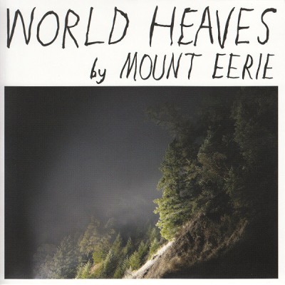 Mount Eerie - World Heaves / Engel Der Luft (Popol Vuh) cover art