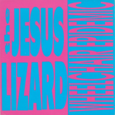 The Jesus Lizard - Wheelchair Epidemic / Dancing Naked Ladies cover art