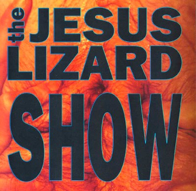 The Jesus Lizard - Show cover art