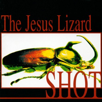 The Jesus Lizard - Shot cover art