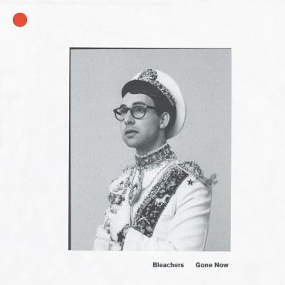 Bleachers - Gone Now cover art