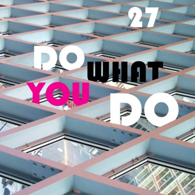 27 - Do What You Do cover art