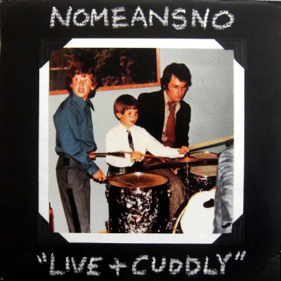 NoMeansNo - Live + Cuddly cover art