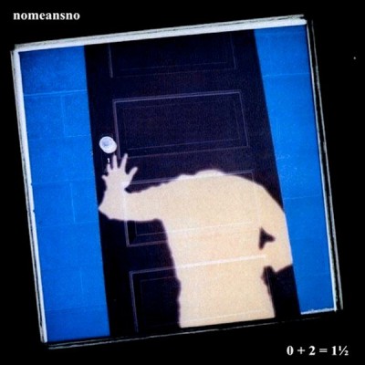 NoMeansNo - 0 + 2 = 1½ cover art