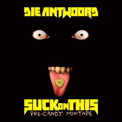 Die Antwoord - Suck on This cover art