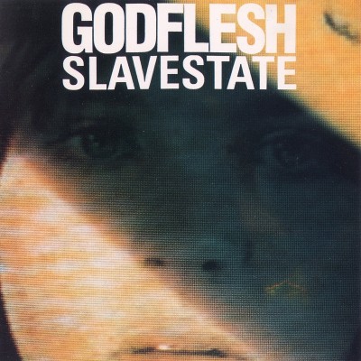 Godflesh - Slavestate cover art Godflesh - Slavestate cover art