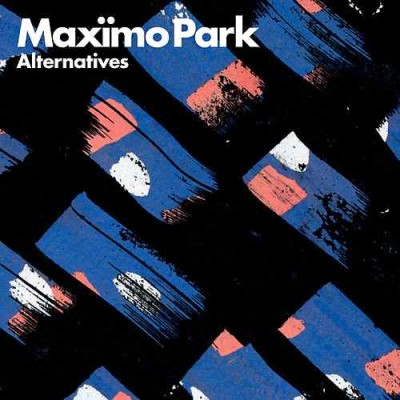 Maxïmo Park - Alternatives cover art