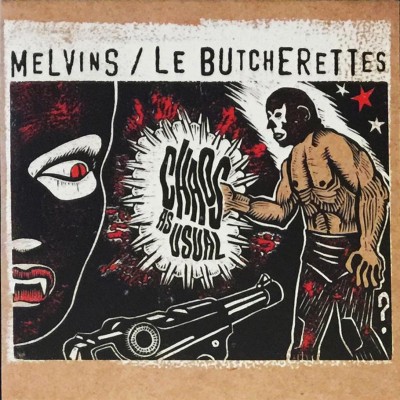 Melvins / Le Butcherettes - Chaos As Usual cover art