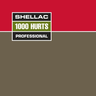 Shellac - 1000 Hurts cover art Shellac - 1000 Hurts cover art