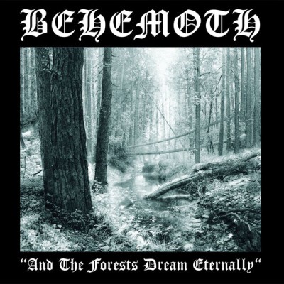 Behemoth - And the Forests Dream Eternally cover art Behemoth - And the Forests Dream Eternally cover art