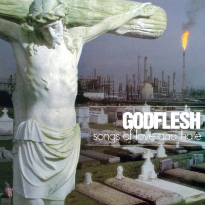 Godflesh - Songs of Love and Hate cover art