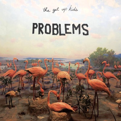 The Get Up Kids - Problems cover art