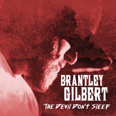 Brantley Gilbert - The Devil Don't Sleep cover art