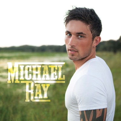 Michael Ray - Michael Ray cover art