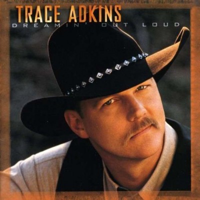 Trace Adkins - Dreamin' Out Loud cover art