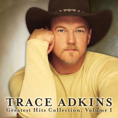 Trace Adkins - Greatest Hits Collection, Vol. 1 cover art