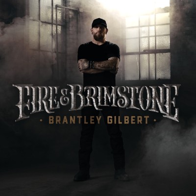 Brantley Gilbert - Fire & Brimstone cover art