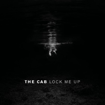 The Cab - Lock Me Up cover art