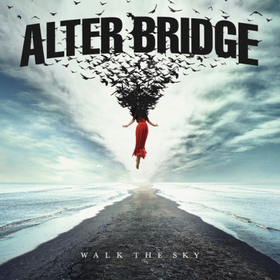 Alter Bridge - Walk the Sky cover art