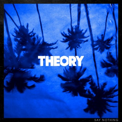 Theory of a Deadman - Say Nothing cover art