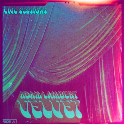 Adam Lambert - Velvet: Side A (The Live Sessions) cover art