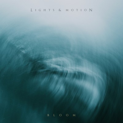 Lights & Motion - Bloom cover art
