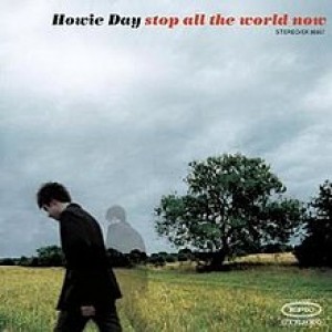 Howie Day - Stop All the World Now cover art