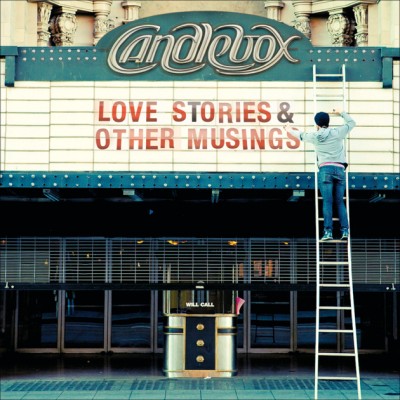 Candlebox - Love Stories & Other Musings cover art