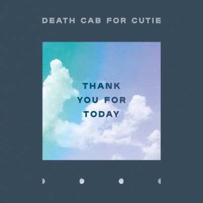 Death Cab For Cutie - Thank You for Today cover art Death Cab For Cutie - Thank You for Today cover art