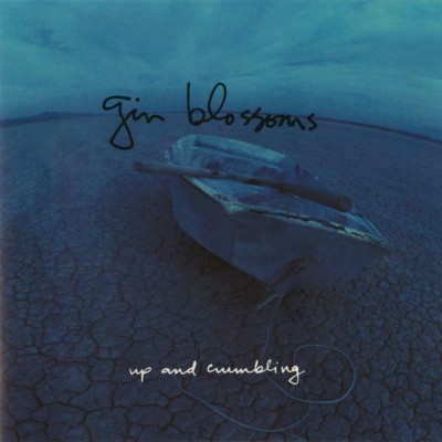 Gin Blossoms - Up and Crumbling cover art