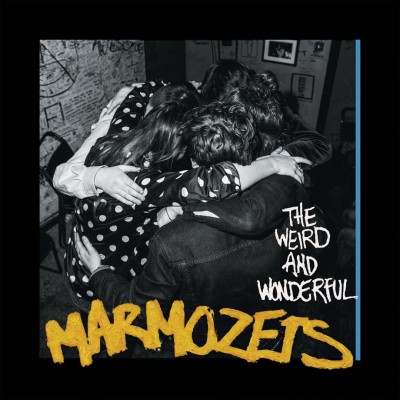 Marmozets - The Weird and Wonderful Marmozets cover art