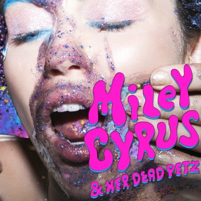 Miley Cyrus - Miley Cyrus & Her Dead Petz cover art