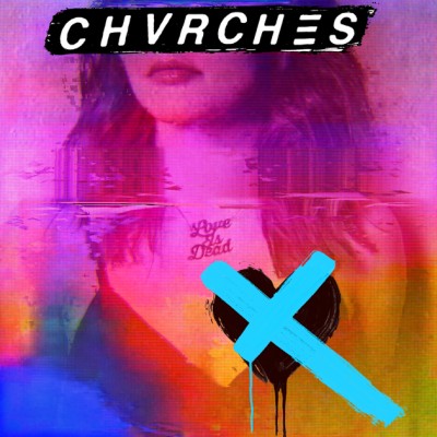 Chvrches - Love Is Dead cover art