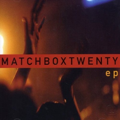 Matchbox Twenty - EP cover art