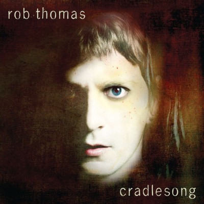 Rob Thomas - Cradlesong cover art
